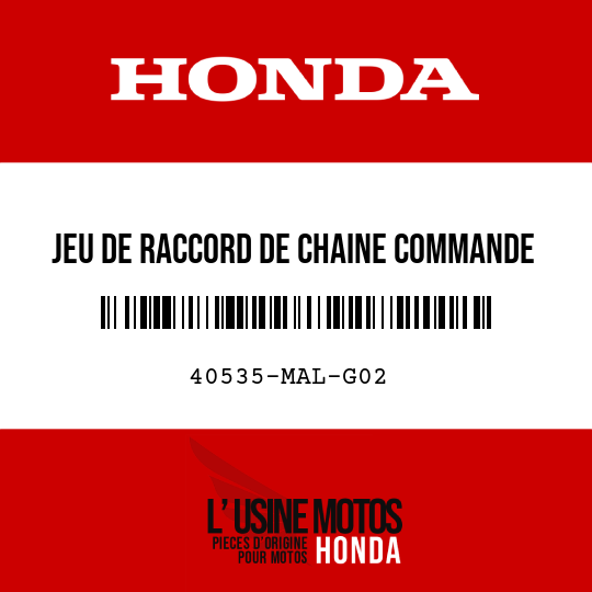 image de 40535-MAL-G02 JEU DE RACCORD DE CHAINE COMMANDE (RK EXCEL)