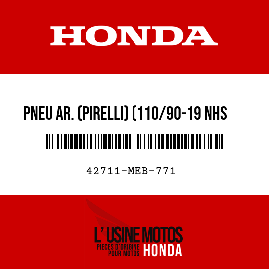 image de 42711-MEB-771 PNEU AR. (PIRELLI) (110/90-19 NHS MT32)