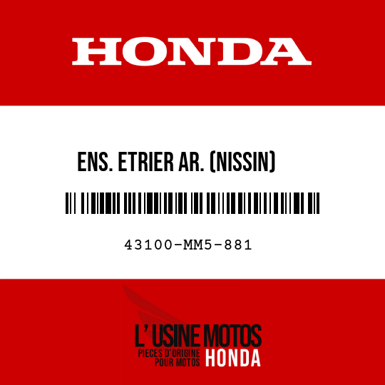 image de 43100-MM5-881 ENS. ETRIER AR. (NISSIN)