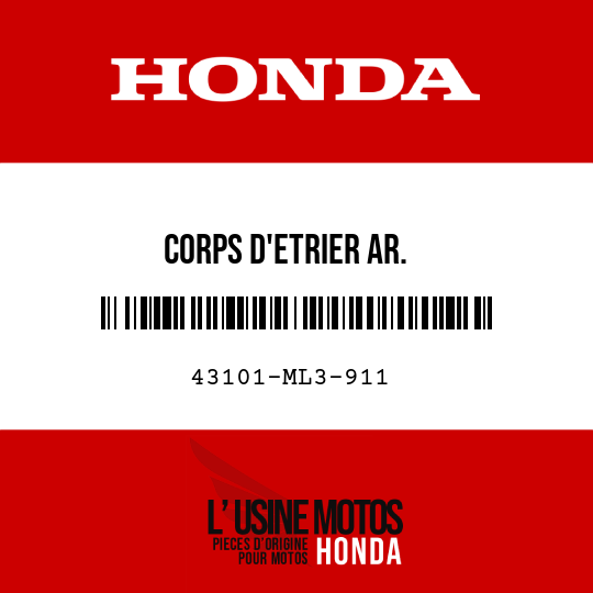image de 43101-ML3-911 CORPS D'ETRIER AR.