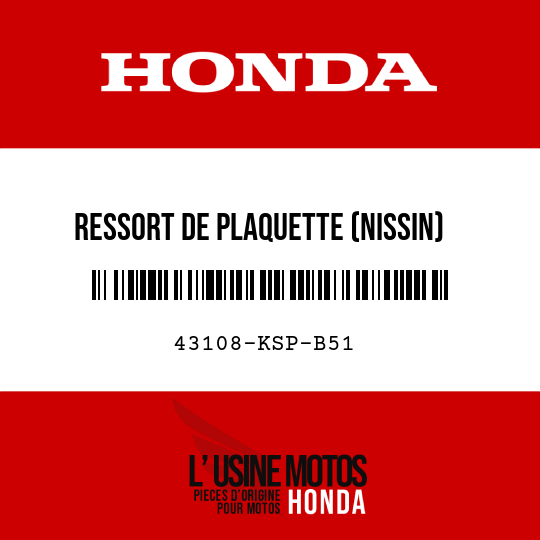 image de 43108-KSP-B51 RESSORT DE PLAQUETTE (NISSIN)