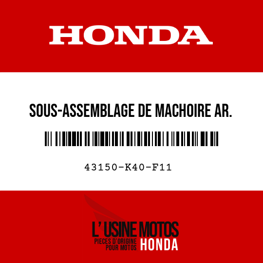 image de 43150-K40-F11 SOUS-ASSEMBLAGE DE MACHOIRE AR. (NISSIN)