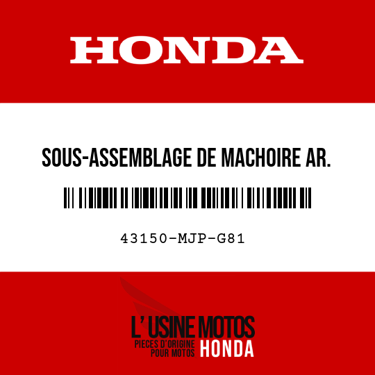 image de 43150-MJP-G81 SOUS-ASSEMBLAGE DE MACHOIRE AR. (NISSIN)