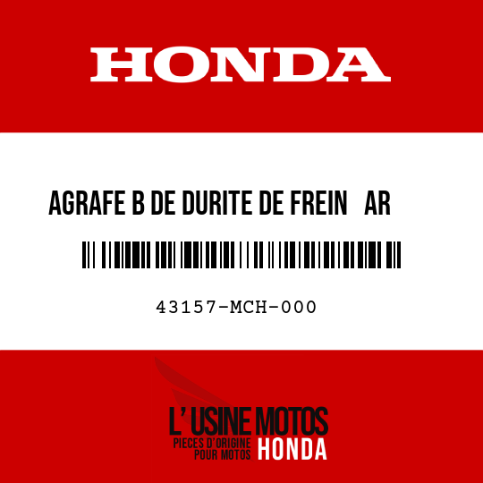 image de 43157-MCH-000 AGRAFE B DE DURITE DE FREIN   AR