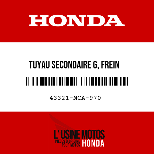 image de 43321-MCA-970 TUYAU SECONDAIRE G, FREIN