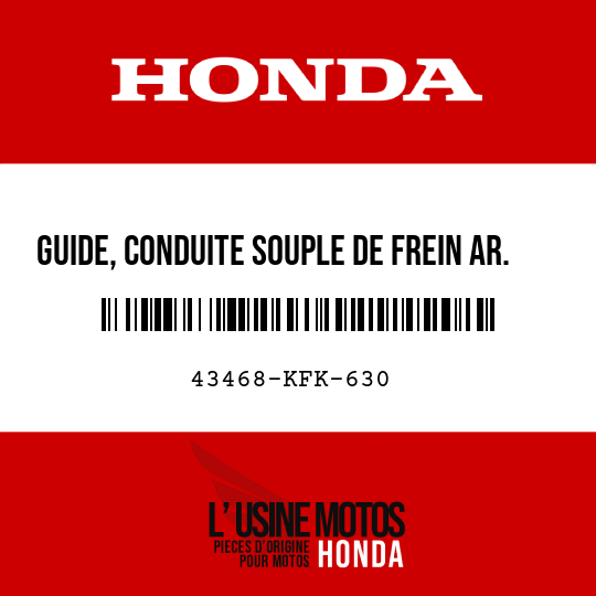 image de 43468-KFK-630 GUIDE, CONDUITE SOUPLE DE FREIN AR.
