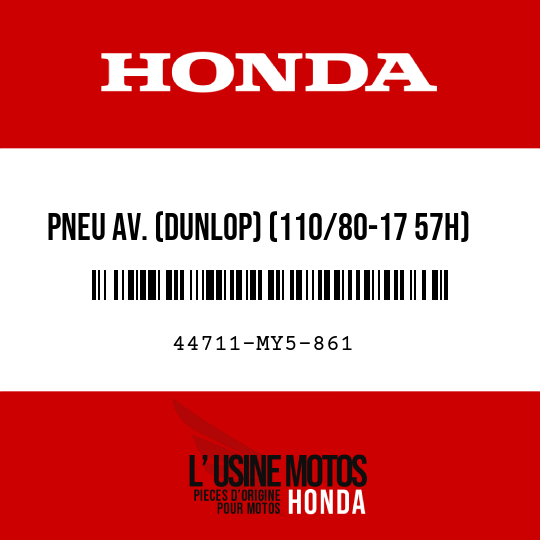 image de 44711-MY5-861 PNEU AV. (DUNLOP) (110/80-17 57H)