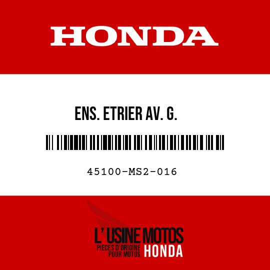 image de 45100-MS2-016 ENS. ETRIER AV. G.