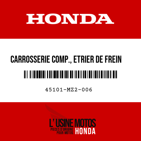image de 45101-MZ2-006 CARROSSERIE COMP., ETRIER DE FREIN G.