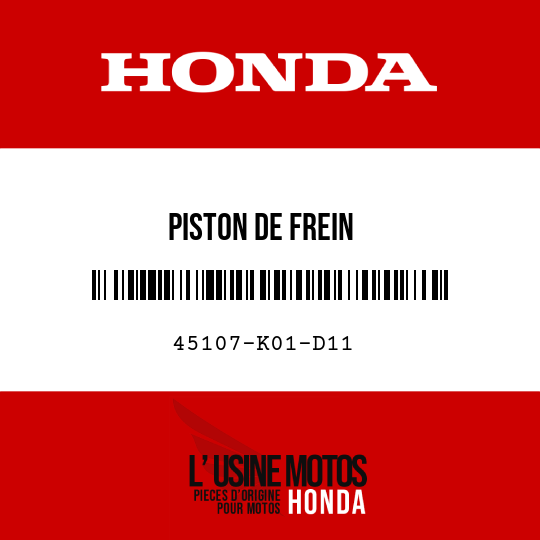 image de 45107-K01-D11 PISTON DE FREIN