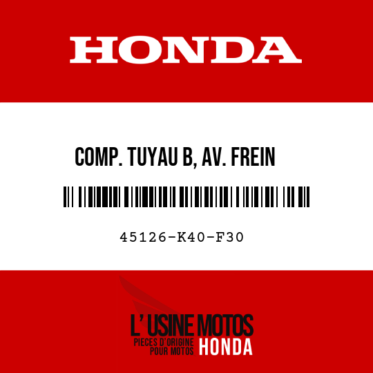 image de 45126-K40-F30 COMP. TUYAU B, AV. FREIN