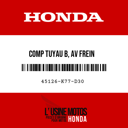 image de 45126-K77-D30 COMP TUYAU B, AV FREIN