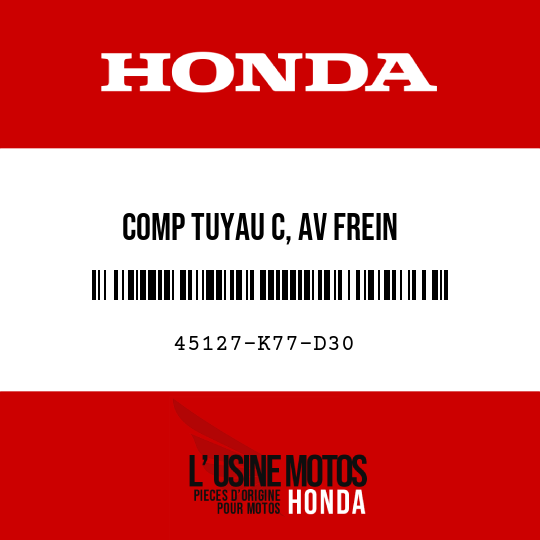 image de 45127-K77-D30 COMP TUYAU C, AV FREIN