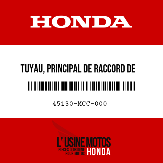 image de 45130-MCC-000 TUYAU, PRINCIPAL DE RACCORD DE FREIN