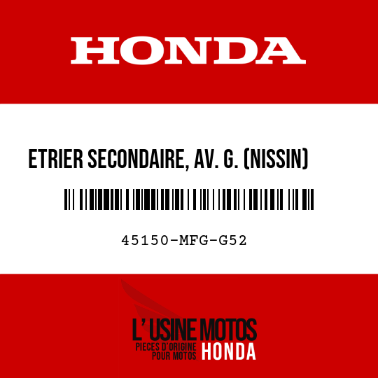 image de 45150-MFG-G52 ETRIER SECONDAIRE, AV. G. (NISSIN)