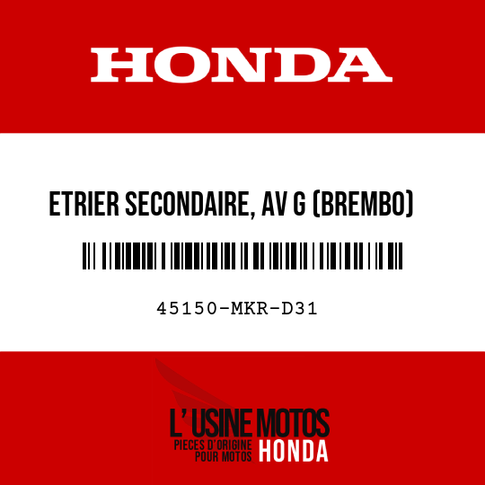 image de 45150-MKR-D31 ETRIER SECONDAIRE, AV G (BREMBO)