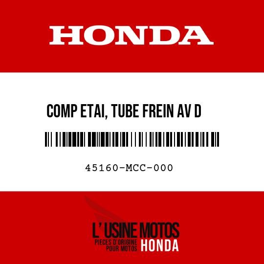 image de 45160-MCC-000 COMP ETAI, TUBE FREIN AV D