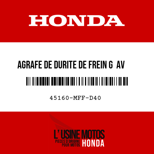 image de 45160-MFF-D40 AGRAFE DE DURITE DE FREIN G  AV