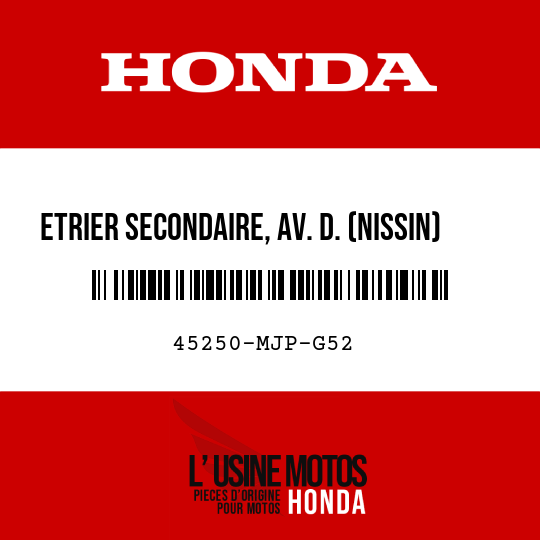 image de 45250-MJP-G52 ETRIER SECONDAIRE, AV. D. (NISSIN)