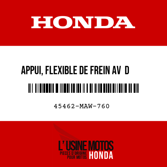 image de 45462-MAW-760 APPUI, FLEXIBLE DE FREIN AV  D