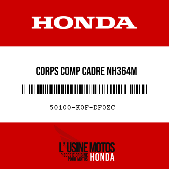 image de 50100-K0F-DF0ZC CORPS COMP CADRE NH364M