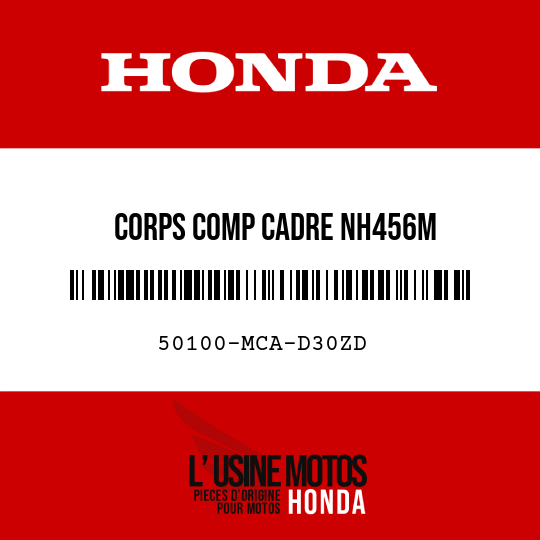 image de 50100-MCA-D30ZD CORPS COMP CADRE NH456M 
