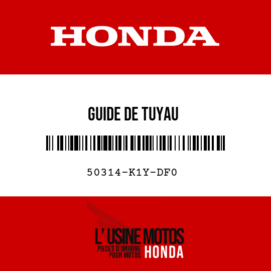 image de 50314-K1Y-DF0 GUIDE DE TUYAU