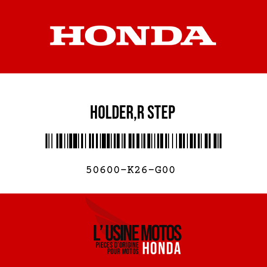 image de 50600-K26-G00 HOLDER,R STEP