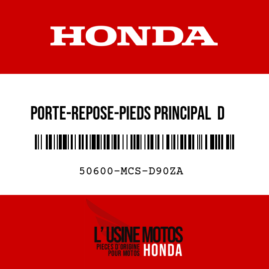 image de 50600-MCS-D90ZA PORTE-REPOSE-PIEDS PRINCIPAL  D NH146M