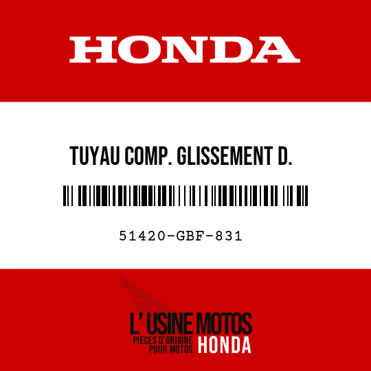 image de 51420-GBF-831 TUYAU COMP. GLISSEMENT D.