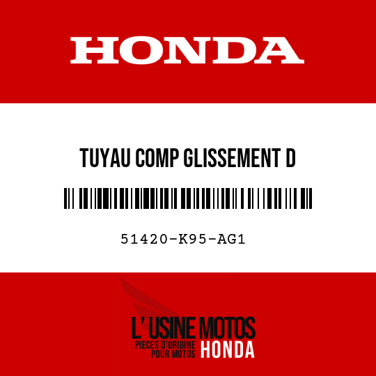 image de 51420-K95-AG1 TUYAU COMP GLISSEMENT D