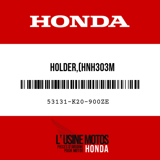 image de 53131-K20-900ZE HOLDER,(HNH303M