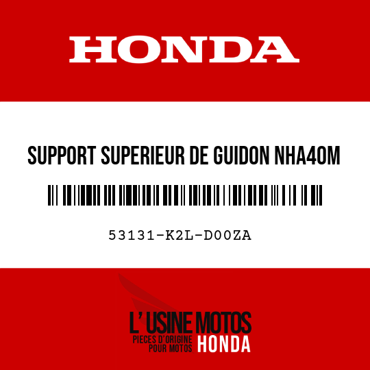 image de 53131-K2L-D00ZA SUPPORT SUPERIEUR DE GUIDON NHA40M