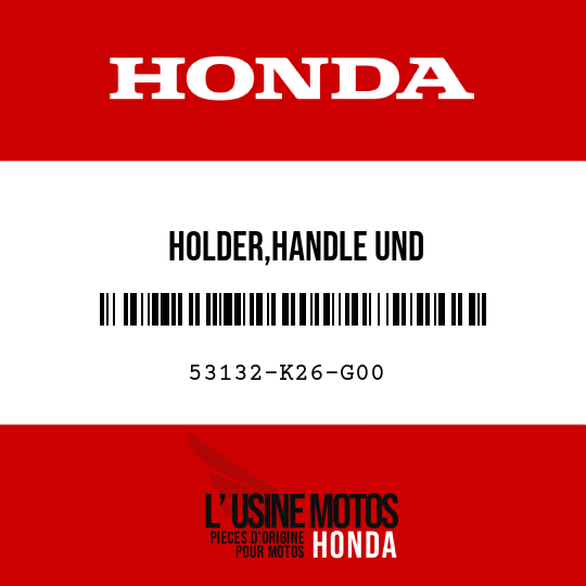 image de 53132-K26-G00 HOLDER,HANDLE UND