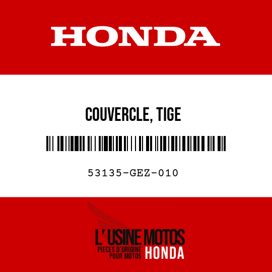 image de 53135-GEZ-010 COUVERCLE, TIGE