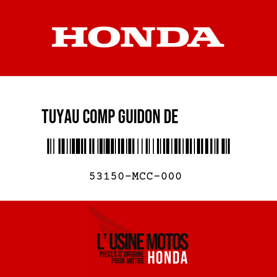 image de 53150-MCC-000 TUYAU COMP GUIDON DE         DIRECTION G