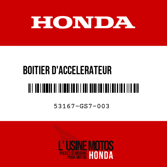 image de 53167-GS7-003 BOITIER D'ACCELERATEUR        SUPERIEUR