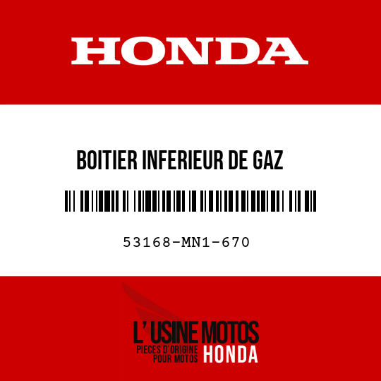 image de 53168-MN1-670 BOITIER INFERIEUR DE GAZ