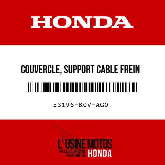 image de 53196-K0V-AG0 COUVERCLE, SUPPORT CABLE FREIN