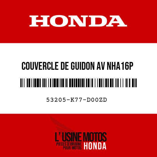 image de 53205-K77-D00ZD COUVERCLE DE GUIDON AV NHA16P