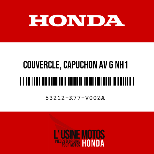 image de 53212-K77-V00ZA COUVERCLE, CAPUCHON AV G NH1