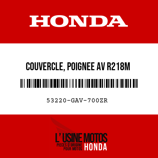image de 53220-GAV-700ZR COUVERCLE, POIGNEE AV R218M 