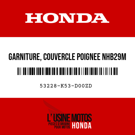 image de 53228-K53-D00ZD GARNITURE, COUVERCLE POIGNEE NHB29M