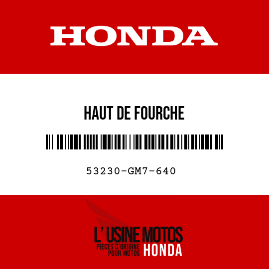 image de 53230-GM7-640 HAUT DE FOURCHE