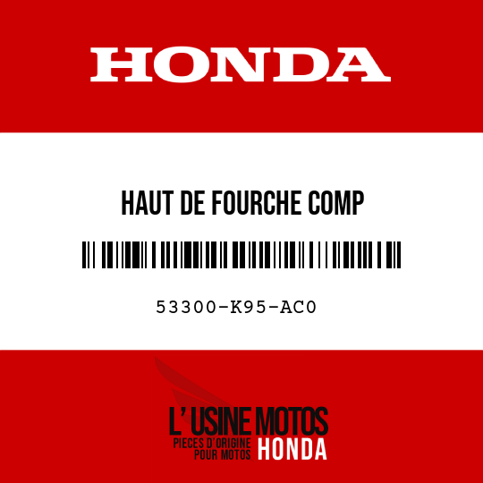 image de 53300-K95-AC0 HAUT DE FOURCHE COMP