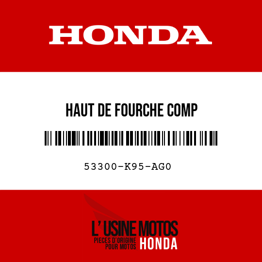 image de 53300-K95-AG0 HAUT DE FOURCHE COMP