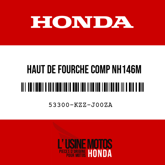 image de 53300-KZZ-J00ZA HAUT DE FOURCHE COMP NH146M