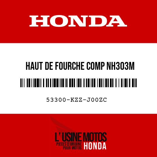 image de 53300-KZZ-J00ZC HAUT DE FOURCHE COMP NH303M