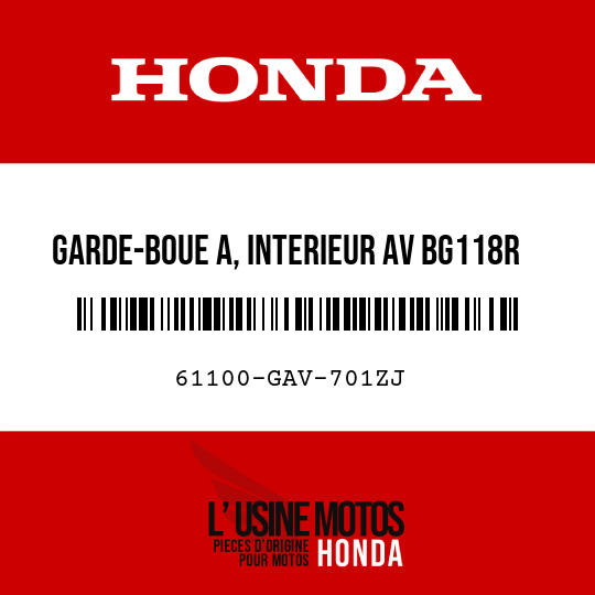 image de 61100-GAV-701ZJ GARDE-BOUE A, INTERIEUR AV BG118R 