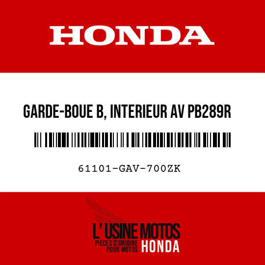 image de 61101-GAV-700ZK GARDE-BOUE B, INTERIEUR AV PB289R 
